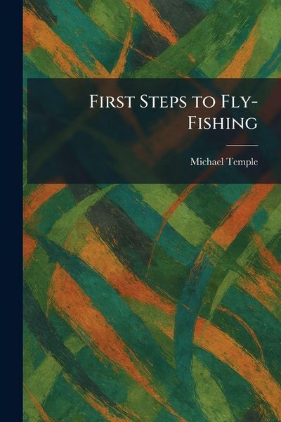 Produktbild: First Steps to Fly-Fishing