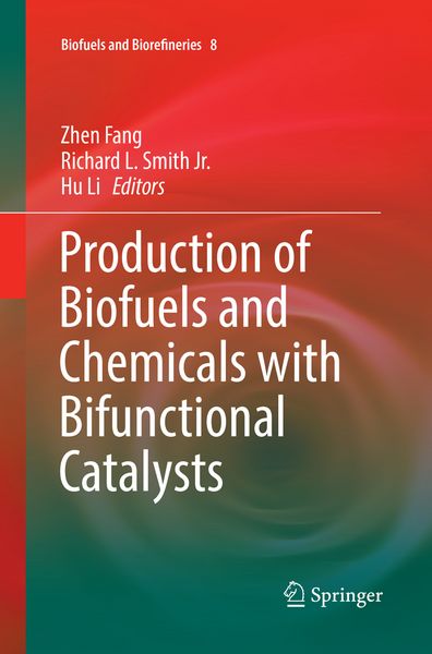 Produktbild: Production of Biofuels and Chemicals with Bifunctional Catalysts