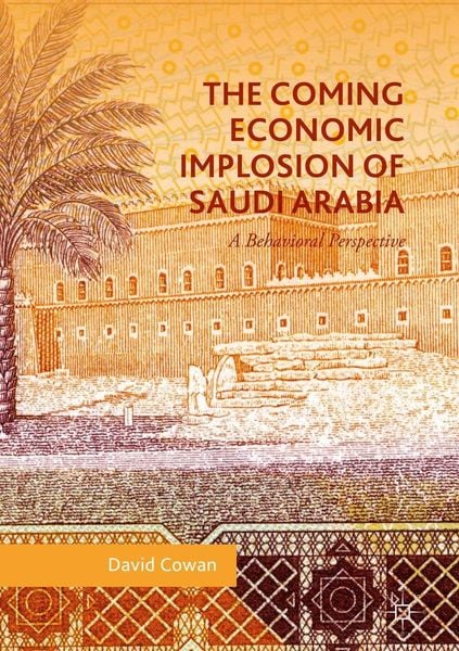 Produktbild: The Coming Economic Implosion of Saudi Arabia