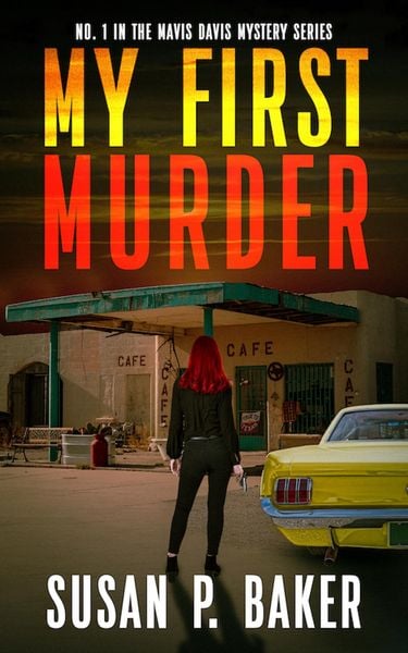 Produktbild: My First Murder (Mavis Davis Mysteries, #1)