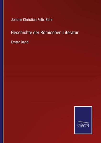 Produktbild: Geschichte der R&ouml;mischen Literatur