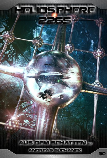 Produktbild: Heliosphere 2265 - Band 30: Aus dem Schatten ... (Science Fiction)