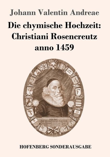 Produktbild: Die chymische Hochzeit: Christiani Rosencreutz anno 1459