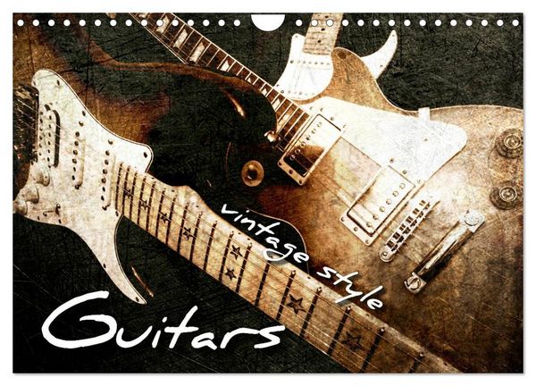 GUITARS Vintage Style (Wall Calendar 2026 DIN A4 landscape), CALVENDO 12 Month Wall Calendar