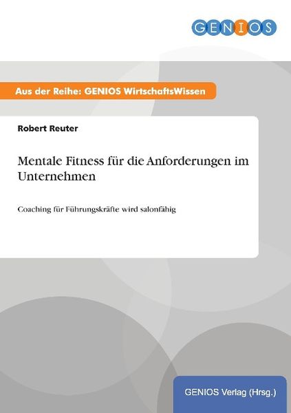 Produktbild: Mentale Fitness f&uuml;r die Anforderungen im Unternehmen