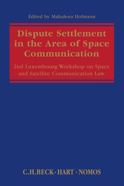 Produktbild: Dispute Settlement in the Area of Space Communication
