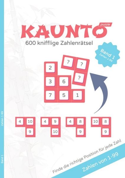 Kaunto - deutschsprachige Rätselbücher / KAUNTO - 600 knifflige Zahlenrätsel, Taschenbuch von Arpad Fritsche , Alexander Haslberger, Epubli,