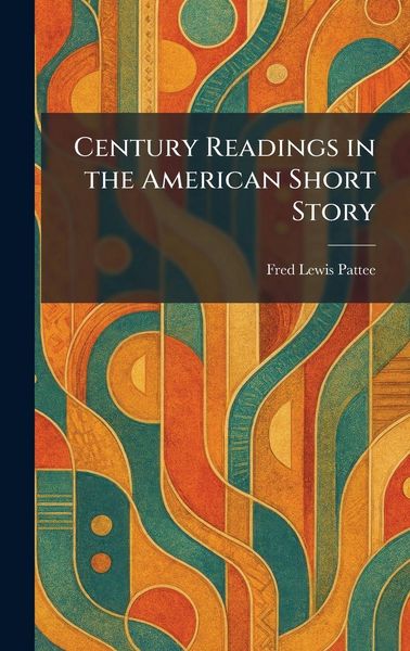 Produktbild: Century Readings in the American Short Story