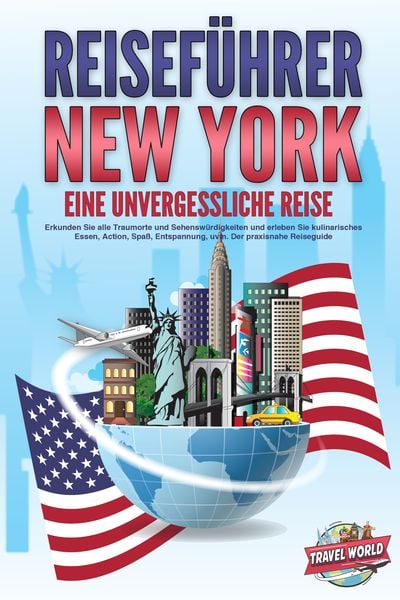Produktbild: REISEF&Uuml;HRER NEW YORK - Eine unvergessliche Reise: Erkunden Sie alle Traumorte un