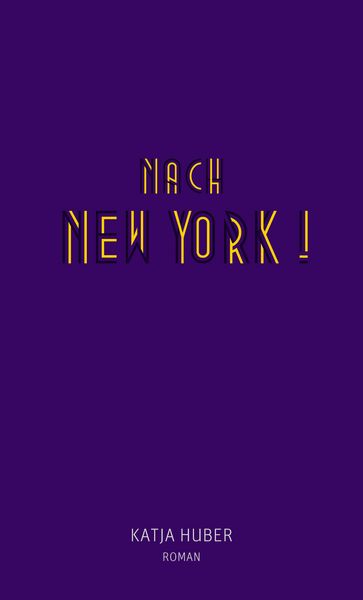 Produktbild: Nach New York! Nach New York!