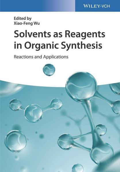 Produktbild: Solvents as Reagents in Organic Synthesis