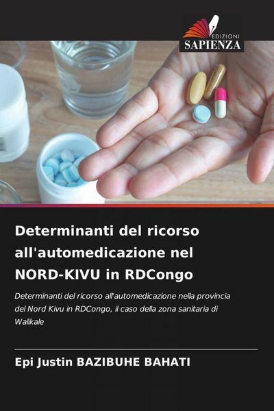 Produktbild: Determinanti del ricorso all'automedicazione nel NORD-KIVU in RDCongo