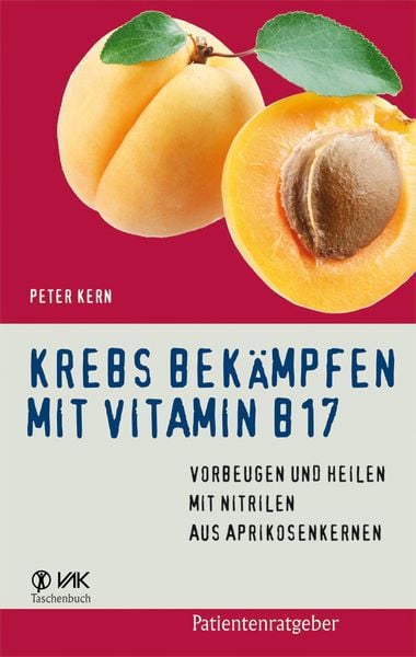 Produktbild: Krebs bek&auml;mpfen mit Vitamin B17