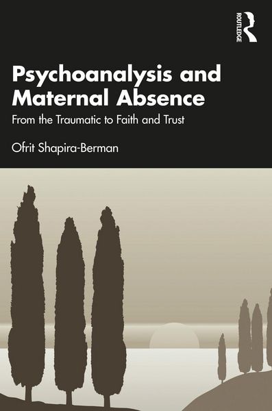 Produktbild: Psychoanalysis and Maternal Absence