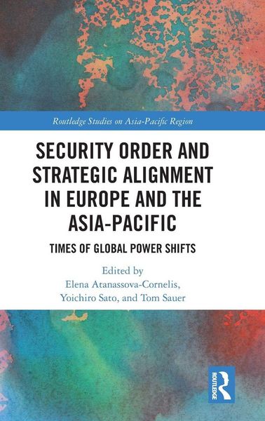 Produktbild: Security Order and Strategic Alignment in Europe and the Asia-Pacific