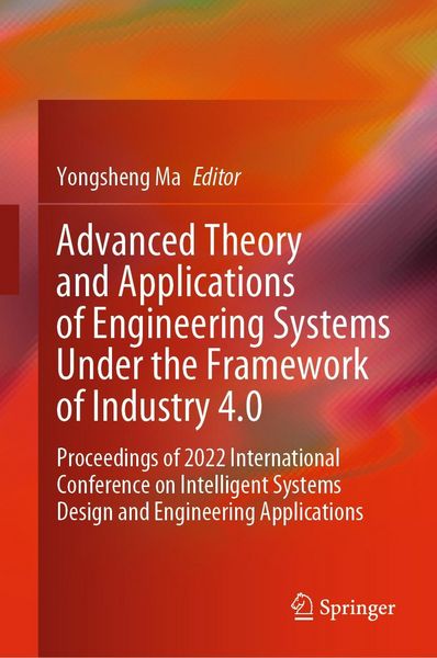 Produktbild: Advanced Theory and Applications of Engineering Systems Under the Framework of Industry 4.0