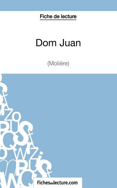 Produktbild: Fiche de lecture : Dom Juan de Moli&egrave;re
