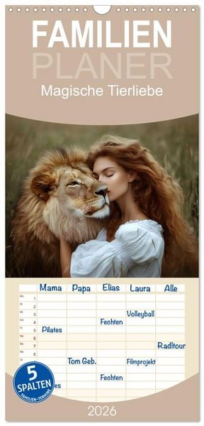 Produktbild: Familienplaner 2026 - Magische Tierliebe mit 5 Spalten (Wandkalender, 21 x 45 cm) CALVENDO