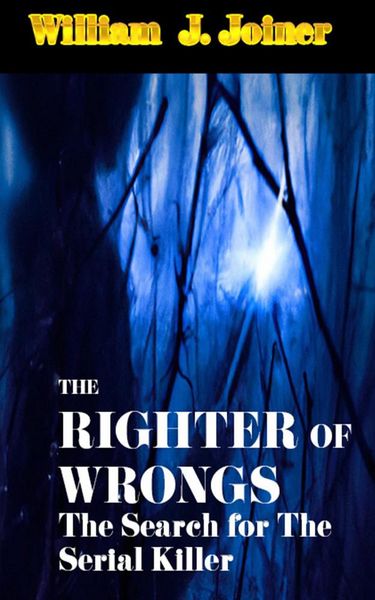 Produktbild: The Righter of Wrongs: The Search for The Serial Killer