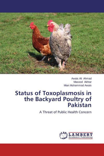 Produktbild: Status of Toxoplasmosis in the Backyard Poultry of Pakistan