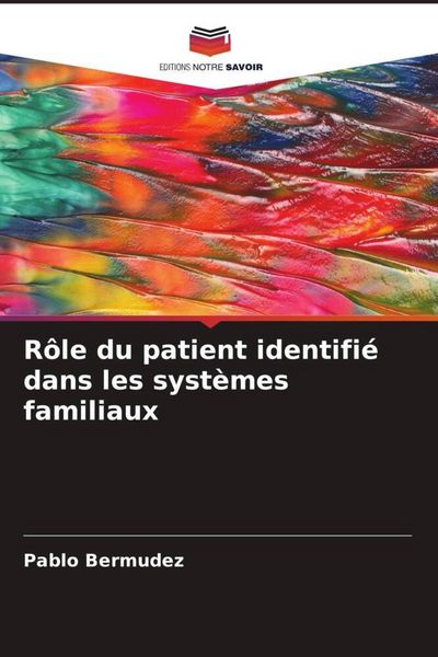 Produktbild: R&ocirc;le du patient identifi&eacute; dans les syst&egrave;mes familiaux