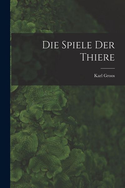 Produktbild: Die Spiele Der Thiere