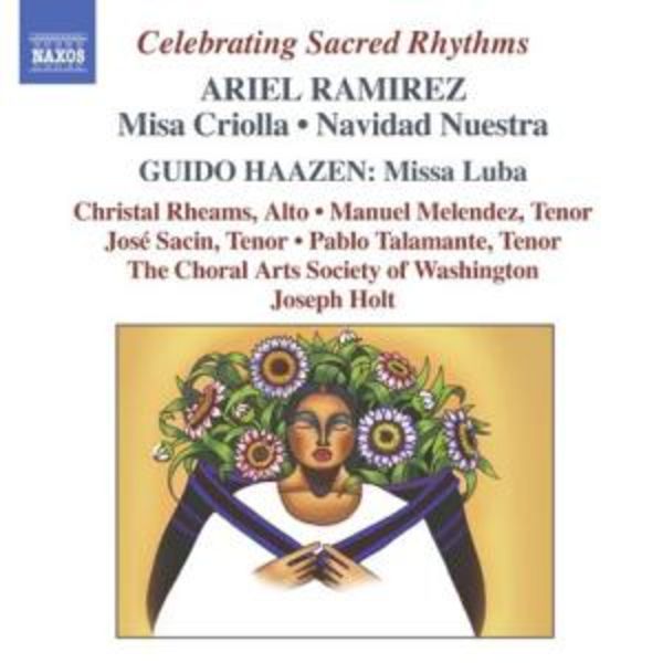 Holt/Choral Arts Society: Missa Criolla/Navidad Nuestra