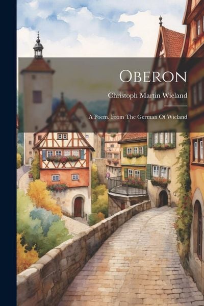 Produktbild: Oberon: A Poem. From The German Of Wieland