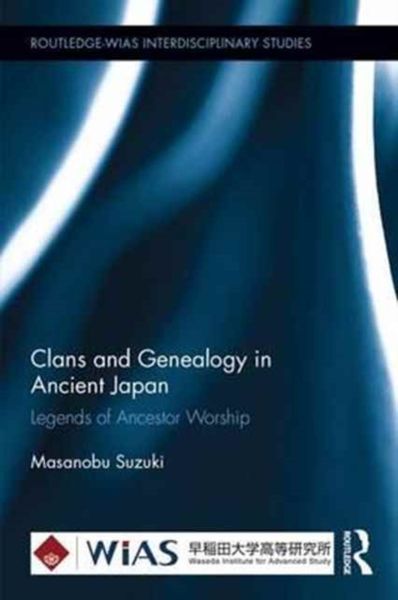 Produktbild: Suzuki, M: Clans and Genealogy in Ancient Japan