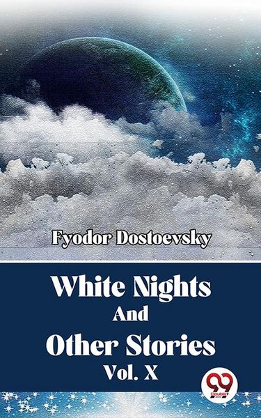 Produktbild: White Nights And Other Stories Vol. 10