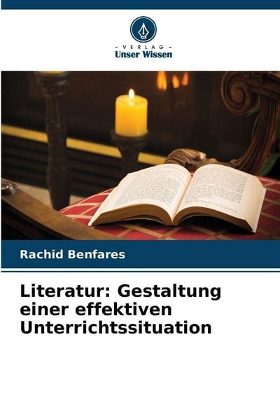 Produktbild: Literatur: Gestaltung einer effektiven Unterrichtssituation