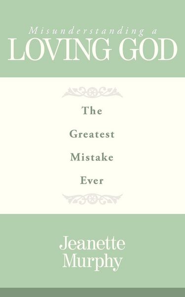 Produktbild: Misunderstanding A Loving God