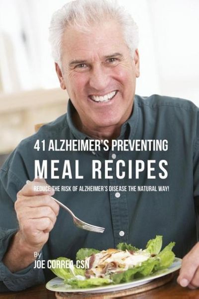 Produktbild: 41 Alzheimer's Preventing Meal Recipes