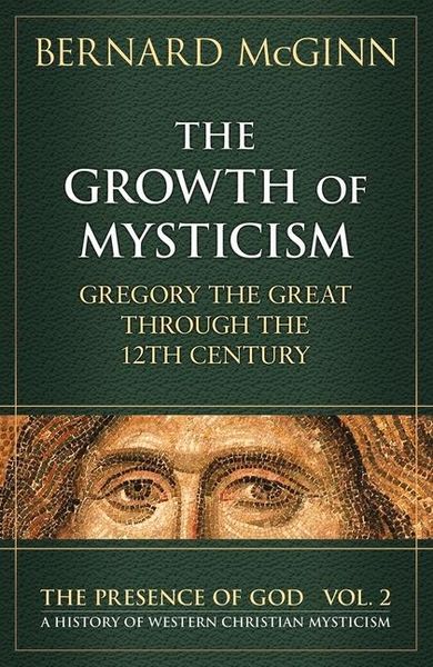 Produktbild: The Growth of Mysticism Gregory the Great Through the 12 Century