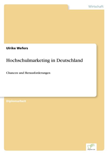 Hochschulmarketing in Deutschland, Taschenbuch von Ulrike Wefers, GRIN, 9783838699714