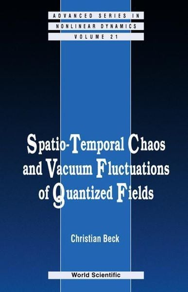 Produktbild: Spatio-Temporal Chaos & Vacuum Fluctuations of Quantized Fields
