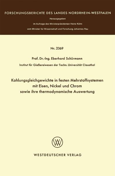 Produktbild: Kohlungsgleichgewichte in festen Mehrstoffsystemen mit Eisen, Nickel und Chrom sowie ihre thermodynamische Auswertung