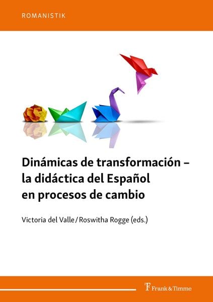 Produktbild: Din&aacute;micas de transformaci&oacute;n &ndash; la d&aacute;ctica del Espa&ntilde;ol en procesos de cambio
