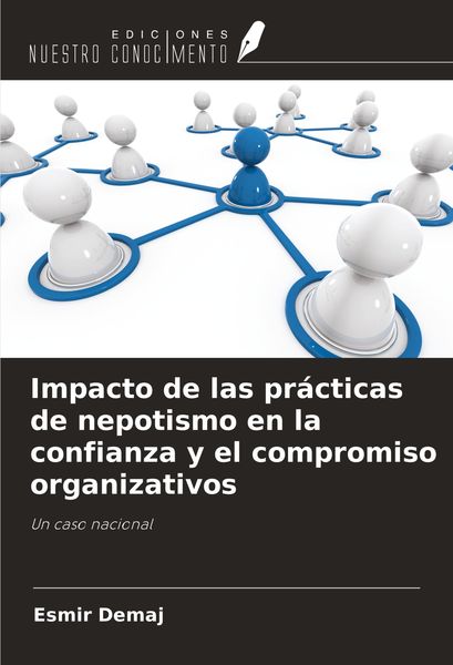 Produktbild: Impacto de las pr&aacute;cticas de nepotismo en la confianza y el compromiso organizativos