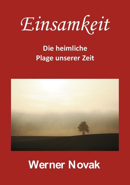 Produktbild: Einsamkeit - Die heimliche Plage unserer Zeit