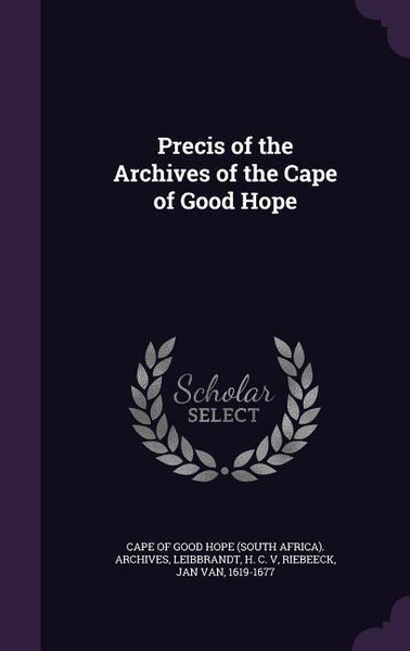 Produktbild: Precis of the Archives of the Cape of Good Hope