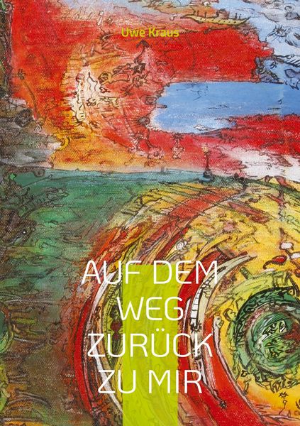 Produktbild: Auf dem Weg zur&uuml;ck zu mir