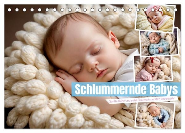 Schlummernde Babys (Tischkalender 2025 DIN A5 quer), CALVENDO Monatskalender