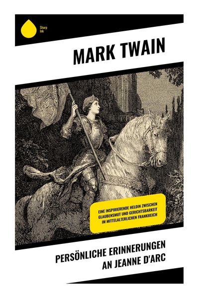 Persönliche Erinnerungen an Jeanne d'Arc; Taschenbuch von Mark Twain, Copycat, 978-80-283-9372-4