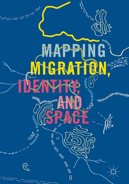 Produktbild: Mapping Migration, Identity, and Space