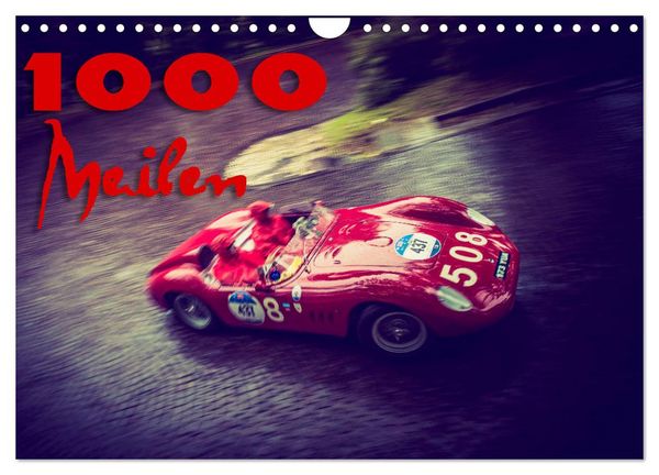 1000 Meilen (Wandkalender 2026 DIN A4 quer), CALVENDO Monatskalender