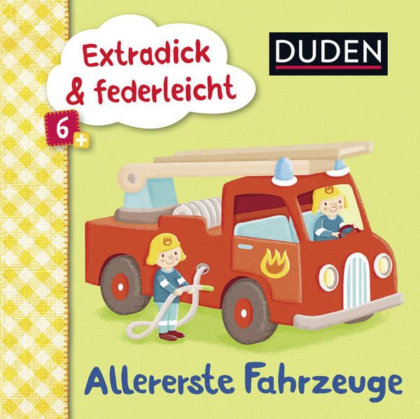 Produktbild: Duden 6+: Extradick & federleicht: Allererste Fahrzeuge