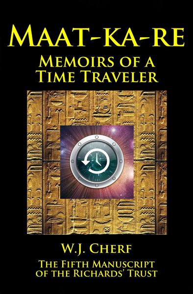 Produktbild: Maat-ka-re. Memoirs of a Time Traveler.