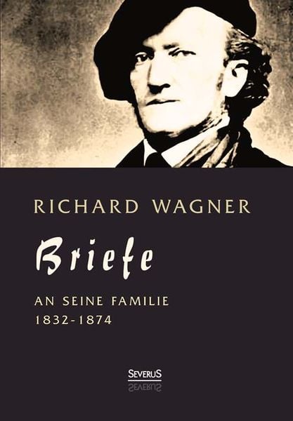 Produktbild: Richard Wagner: Briefe an seine Familie