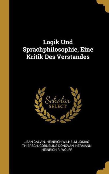 Produktbild: Logik Und Sprachphilosophie, Eine Kritik Des Verstandes